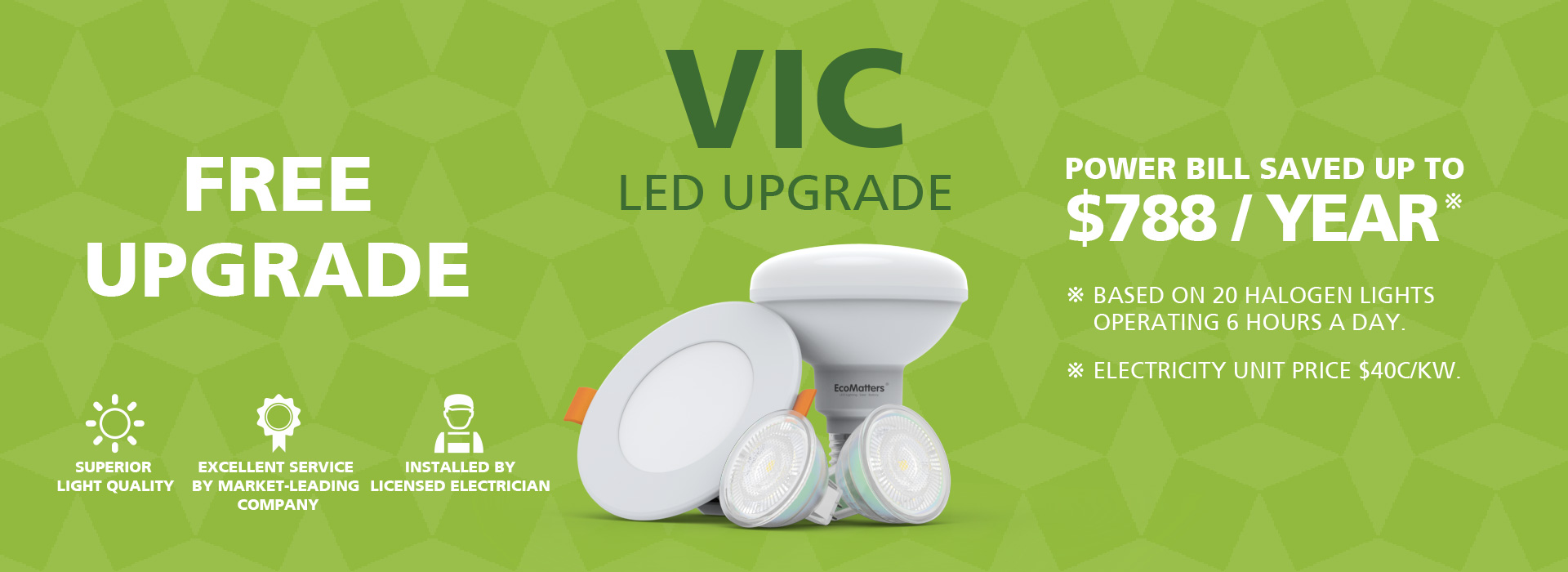 VIC LED UPGRADE